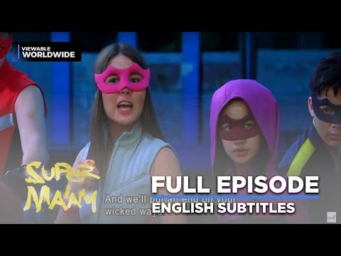 Super Ma’am: Full Episode 55 (with English subs)