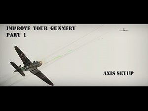 IL 2 BOS. Improve your gunnery. Part 1 Axis Setup.