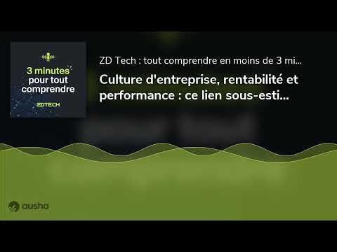 Culture d'entreprise, rentabilité et performance : ce lien sous-estimé qui pèse jusqu'à 15 % sur vos