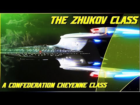 (232) The Zhukov Class (The Confederation Timelines Cheyenne Class Starship!)