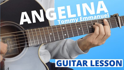 Angelina by Tommy Emmanuel Guitar Lesson & TAB and Chords