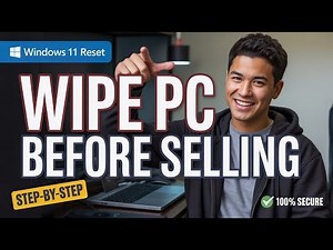 How to Wipe Your PC Before Selling | Securely Erase Everything (Windows 11 | 2026)