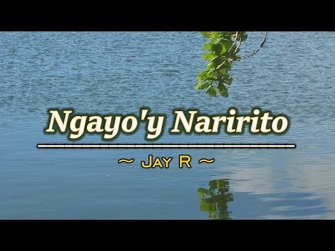 Ngayo'y Naririto - KARAOKE VERSION - As popularized by Jay R