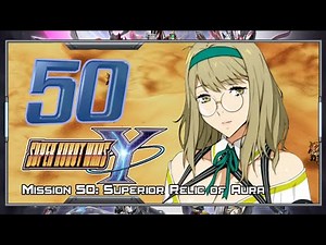 Super Robot Wars Y [English] - Walkthrough - Scenario 50 [Superior Relic of Sacrifice]