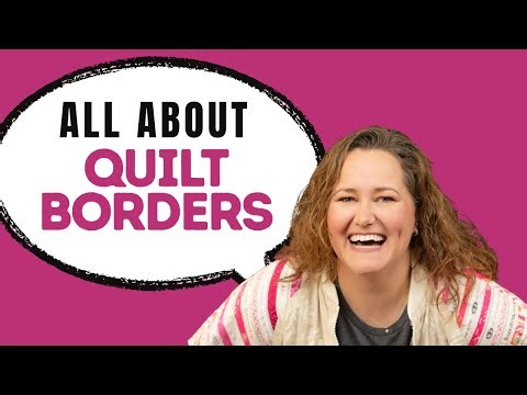 Complete Instructions for adding Borders to a Quilt