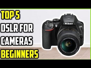 Top 5 Best DSLR Cameras for Beginners of 2025 | Best DSLR Cameras for Beginners Reviewed!