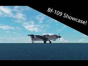 Bf-109 Showcase [Plane Crazy]