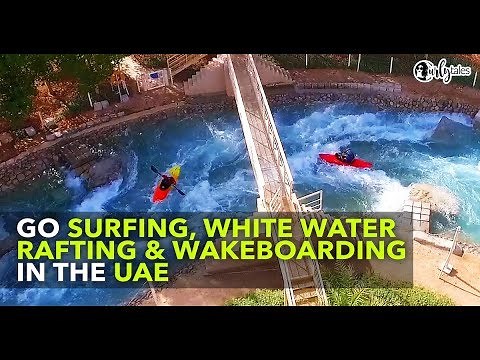 Surfing, Whitewater Rafting, Kayaking & More At Wadi Adventure In Al Ain | Curly Tales
