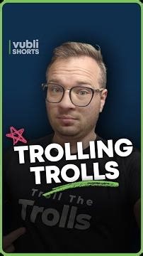 Trolling the trolls