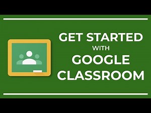 Get Started with Google Classroom