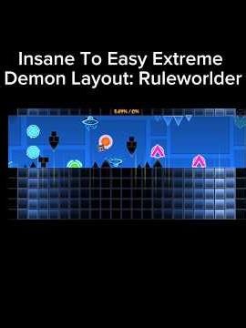 Geometry Dash Ruleworlder Extreme Demon / Insane Demon Layout #geometrydash #progress #mobile