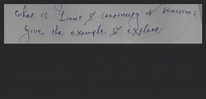 What is Limit \& continuty of function? Give the example \& exp... | Filo