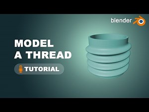 How to model a thread in blender for complete beginners