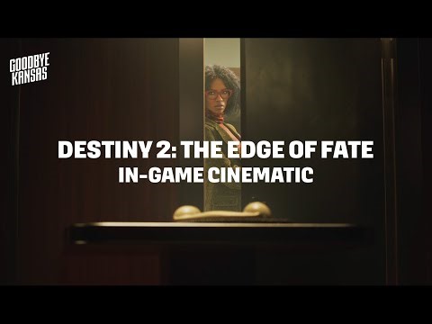 Destiny 2: The Edge of Fate | In-Game Cinematics | Goodbye Kansas