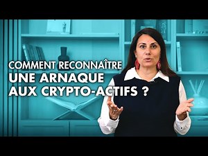 Comment reconnaître une arnaque aux crypto-actifs ?