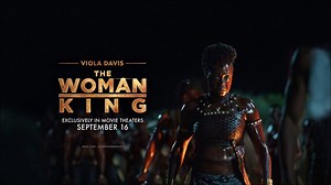 The Woman King - Trailer © 2022 Action and Adventure, Drama