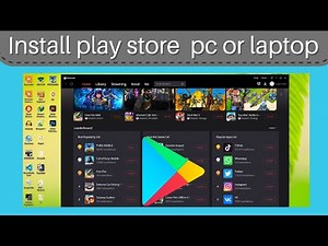 How to Install Google Play Store on PC or Laptop | How to Download and Install PlayStore for PC