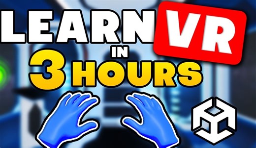 【Unity教程】3 小时学会 VR 开发 - Unity VR 教程完整课程