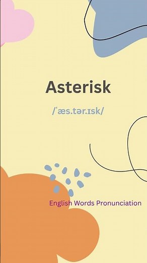 How to Pronounce Asterisk | English Words Pronunciation Guide
