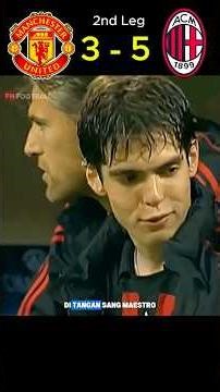 MAGIS KAKA VS TAKTIK SIR ALEX FERGUSON! Semifinal UCL AC Milan Vs Manchester United 2007