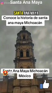 Santa Ana Maya Michoacán Conoce Más sobre su historia y origen 😍👌 Video @ConocemasdemexicoiA #Michoacán #elAlmadeMéxico #latinoamerica #fblifestyle #SantaAnaMaya | Territorios michoacanos