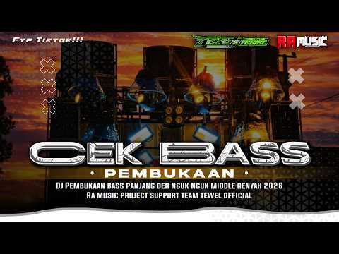 DJ TRAP CEK SOUND PEMBUKAAN SLOW BASS PANJANG DERR NROTOK 2K26