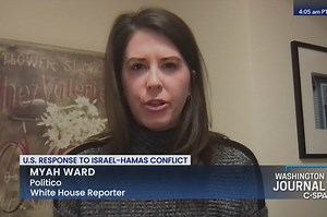 Myah Ward on the Biden Administration Response to the Israel-Hamas Conflict