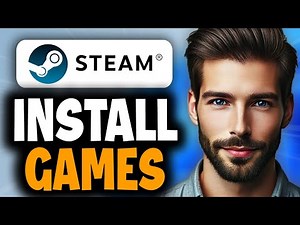 How to Install Games on Steam - Full Guide