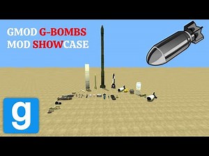 (Gmod) G-Bombs Mod Showcase (Part 1)
