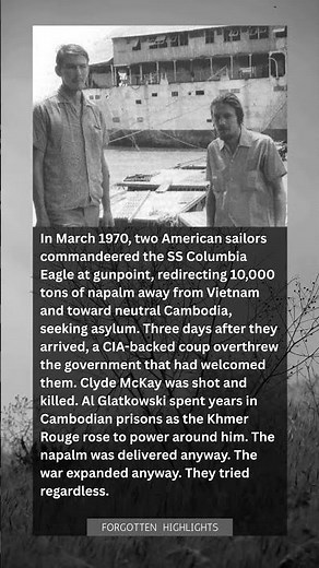 Two Sailors Hijacked a Napalm Ship to Stop the Vietnam War Then Accidentally Sailed Into a Genocide