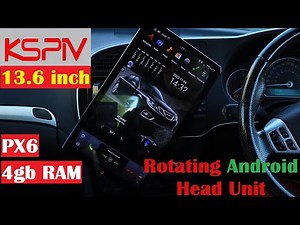 AWESOME KSPiV Huge Rotating 13.6 inch Car PX6 Android Head Unit Radio - 4gb RAM - DSP -Apple CarPlay