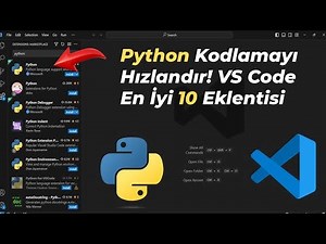 2026 yılında Her Python Geliştiricisinin Bilmesi Gereken 10 Visual Studio Code Eklentisi!