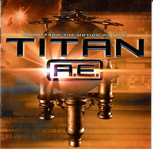 Various - Music From The Motion Picture Titan A.E.