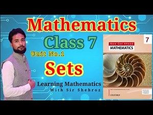 Class 7 | Sets | | Exercise 1.1 | New Get Ahead Math | Learning Mathematics with Sir Shehroz