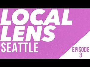 Best of Local Lens Seattle | Episode 3 (FULL)
