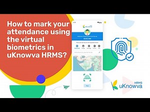 How to mark your attendance using the virtual biometrics in uKnowva HRMS?