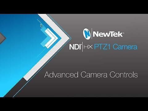 NewTek NDI® PTZ1 Camera - Advanced Camera Controls