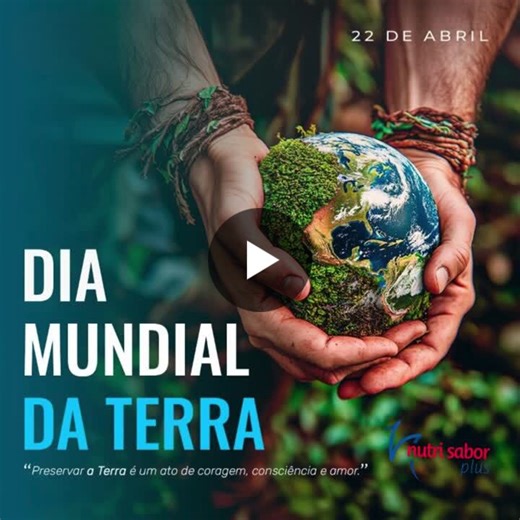 O Dia Mundial da Terra é comemorado anualmente em 22 de abril. Também chamado de Dia do Planeta Terra ou Dia da Mãe Terra, esta é uma data para reconhecer a importância do planeta, e para refletir… | NUTRISABORPLUS REFEIÇÕES COLETIVAS