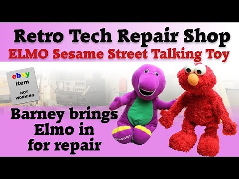 Barney brings Elmo in for repair. Let's have a bit of fun with this as we go!