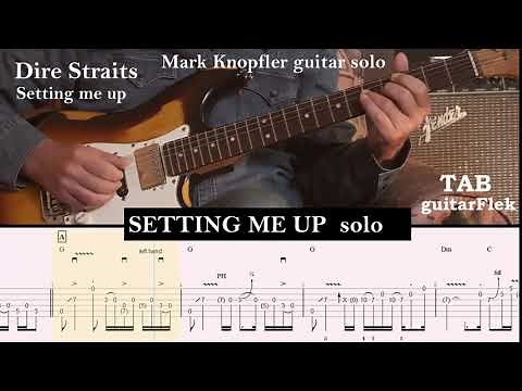 Setting me up - Dire Straits - Mark Knopfler guitar solo with tab