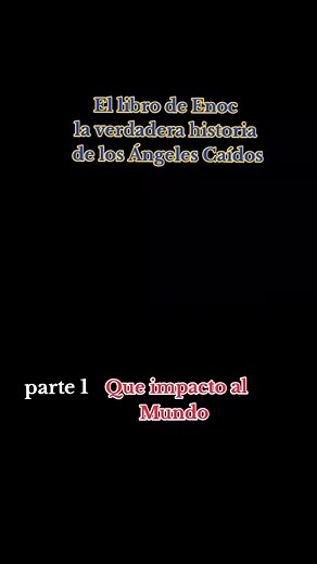 El libro de Enoc: La verdadera historia de los Ángeles Caídos