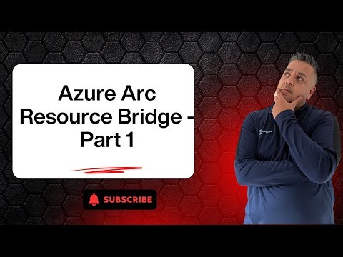 Azure Arc Resource Bridge Tricks and Tips!