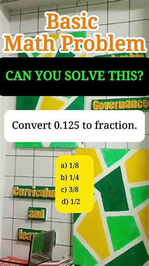 Convert 0.125 to fraction.a) 1/8 b) 1/4 c) 3/8 d) 1/2#MathSkills #MATH #civilservice #mathexam