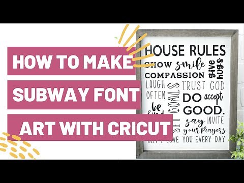 How To Make Subway Font Art With Cricut