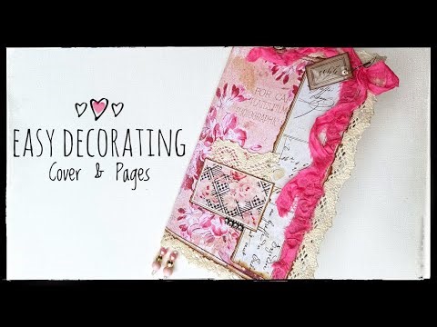 Easy -Journal Decorating Cover and Pages - Tutorial - Journal Decorating