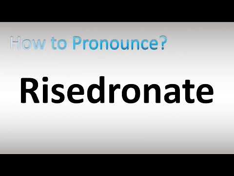 How to Pronounce Risedronate