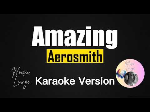 Amazing - Aerosmith (Karaoke Version)