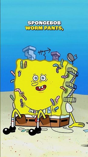 just call him spongebob wormpants 🪱