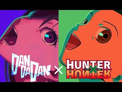HUNTER x HUNTER OP REMAKE IN DANDADAN'S OP STYLE | 【用胆大党的OP打开全职猎人】