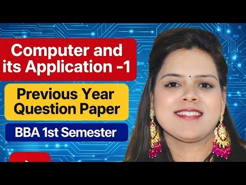 Computer & Its Applications PYQ | BBA 1st Semester |All University